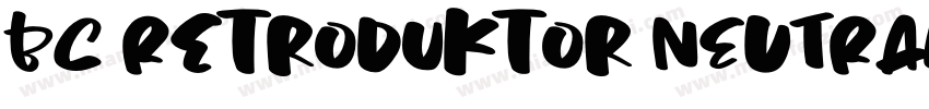 BC Retroduktor NEUTRAL Neutral字体转换